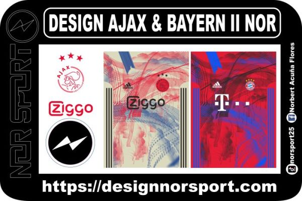 DESIGN AJAX & BAYERN II NOR