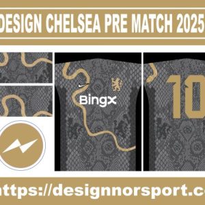 DESIGN CHELSEA PRE MATCH 2025 NOR
