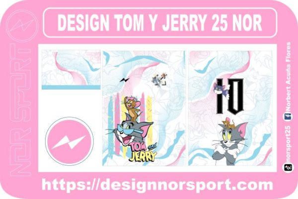 DESIGN TOM Y JERRY 25 NOR