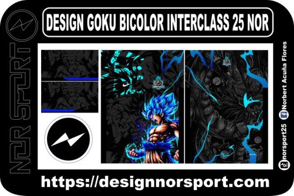 DESIGN GOKU BICOLOR INTERCLASS 25 NOR