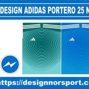 DESIGN ADIDAS PORTERO 25 NOR