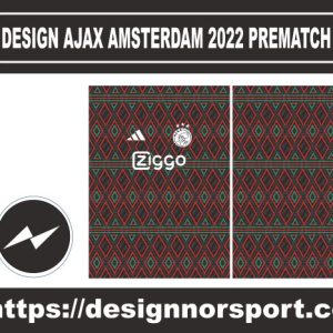 DESIGN AJAX AMSTERDAM 2022 PREMATCH NOR