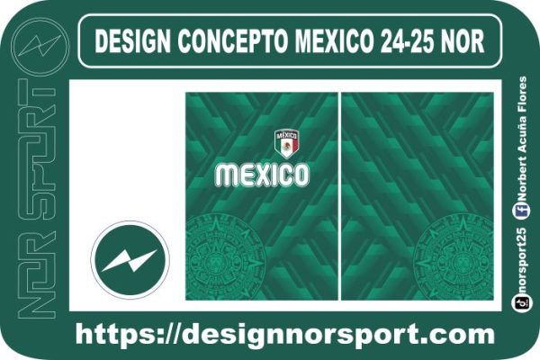 DESIGN CONCEPTO MEXICO 24-25 NOR