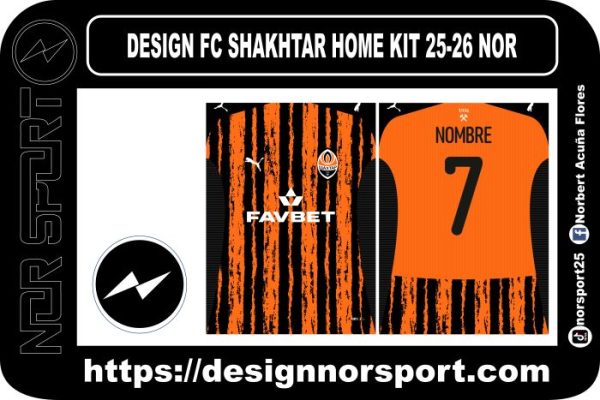 DESIGN FC SHAKHTAR HOME KIT 25-26 NOR