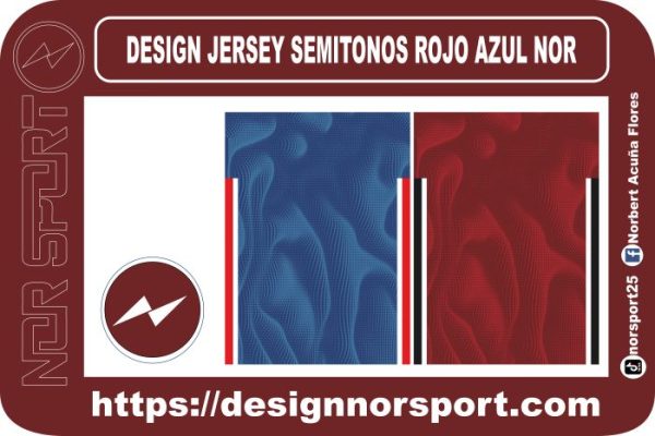 DESIGN JERSEY SEMITONOS ROJO AZUL NOR