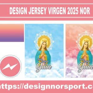 DESIGN JERSEY VIRGEN 2025 NOR