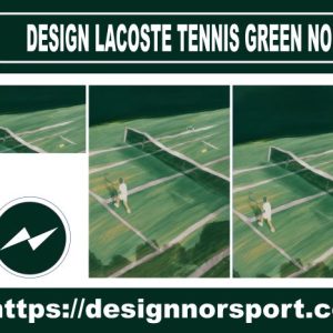DESIGN LACOSTE TENNIS GREEN NOR