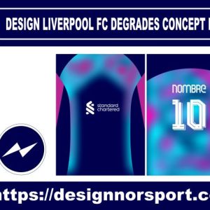 DESIGN LIVERPOOL FC DEGRADES CONCEPT NOR