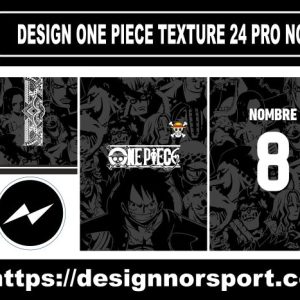 DESIGN ONE PIECE TEXTURE 24 PRO NOR