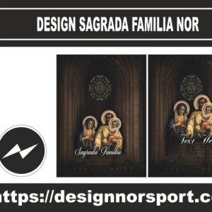 DESIGN SAGRADA FAMILIA NOR