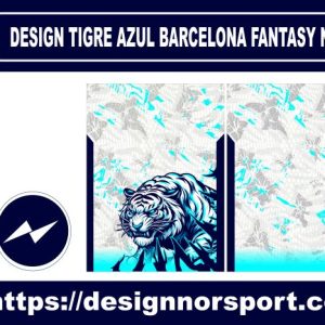 DESIGN TIGRE AZUL BARCELONA FANTASY NOR