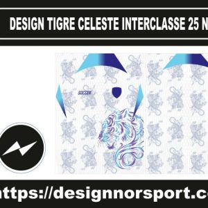 DESIGN TIGRE CELESTE INTERCLASSE 25 NOR