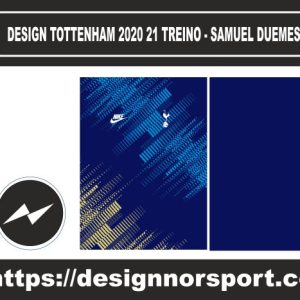 DESIGN TOTTENHAM 2020 21 TREINO - SAMUEL DUEMES NOR
