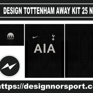 DESIGN TOTTENHAM AWAY KIT 25 NOR