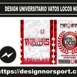DESIGN UNIVERSITARIO VATOS LOCOS NOR