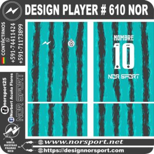 DESIGN PLAYER # 610 NOR